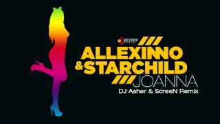 Allexinno & Starchild - Joanna (DJ Asher & ScreeN remix)