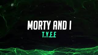 Morty And I Music Video