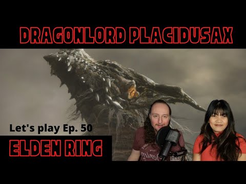 Dragonlord Placidusax Reaction: Elden Ring Let's Play Episode 50  [PS5 Gameplay]