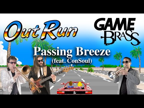 Out Run "Passing Breeze" Brass and Rhythm (feat. @ConSoul )