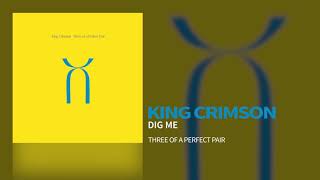 King Crimson - Dig Me