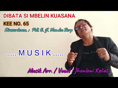 KEE 65 - Jhonlewi Keliat. DIBATA SI MBELIN KUASANA.