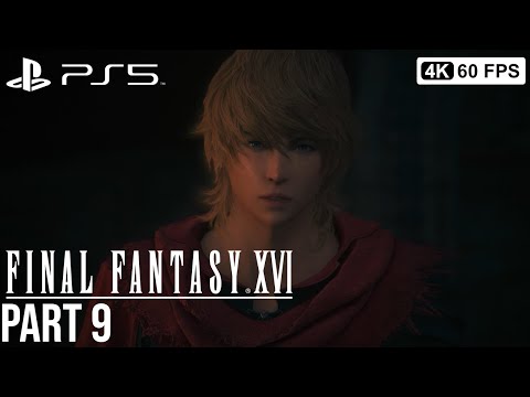 FINAL FANTASY 16 Gameplay Walkthrough Part 9  [4K 60FPS PS5] - No Commentary