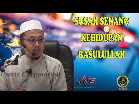 Susah Senang Nabi | Ustaz Muhammad Luqman Makhtar