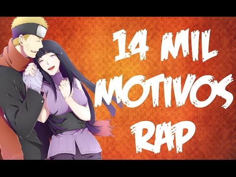 14 Mil Motivos RAP || Naruto y Hinata || Antrhax, Shisui :D y CriCri :D