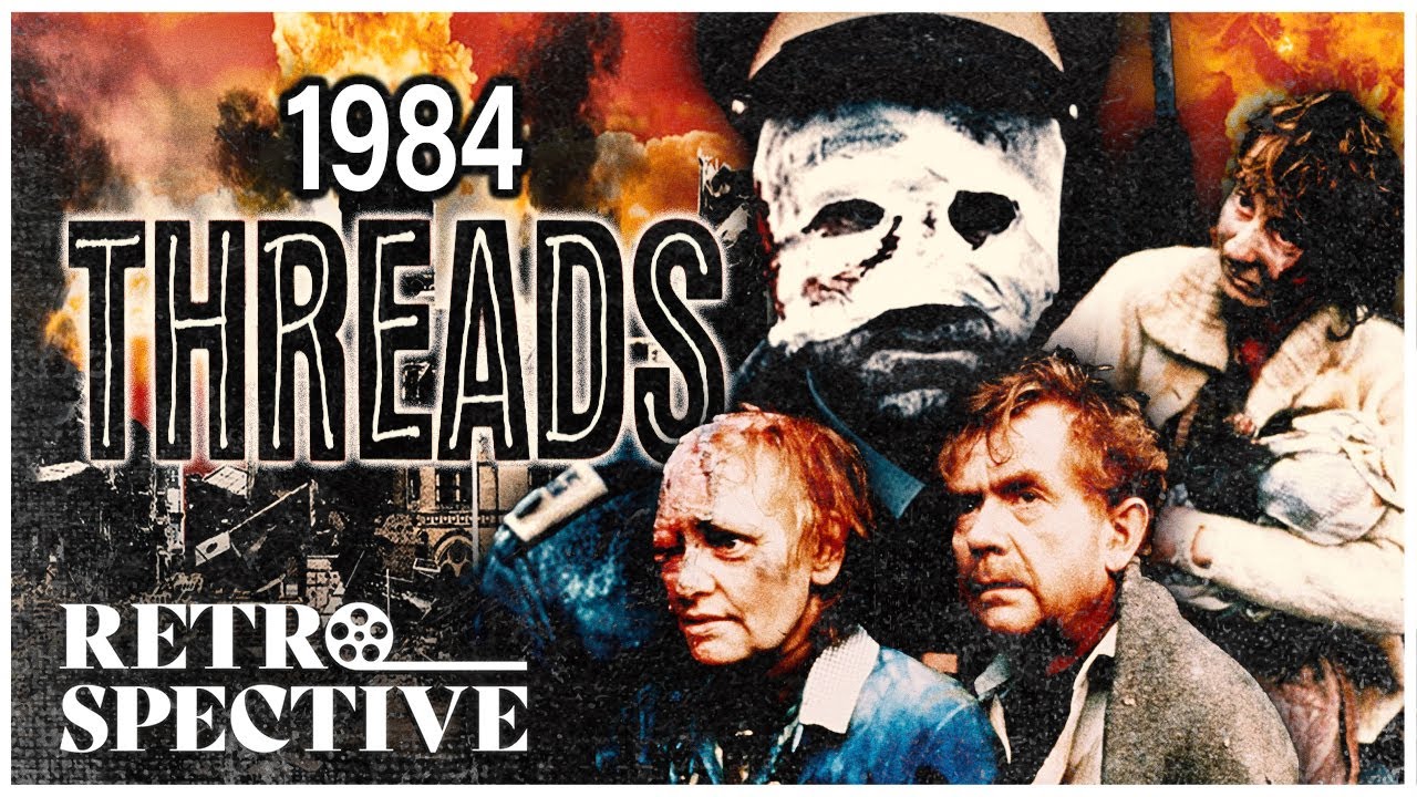 Nuclear Disaster Movie I Threads (1984) I Retrospective