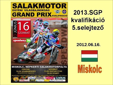 2012.06.16.Speedway Grand Prix qualification round 3 - Miskolc (HUN)