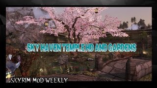 SKYRIM SE MOD Sky Haven Temple HD 4k e Gardens
