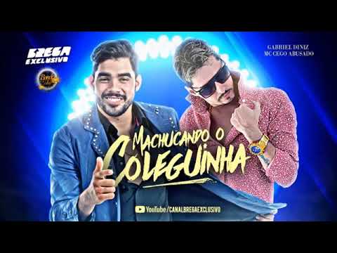 MC CEGO E GABRIEL DINIZ-MACHUCANDO O COLEGUINHA CARNAVAL 2018