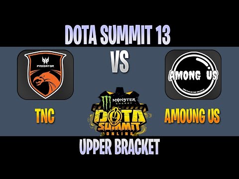TNC vs AMONG US DOTA SUMMIT 13 ONLINE SEA Game 1 inYourdreaM -Gyrocopter- Perspective