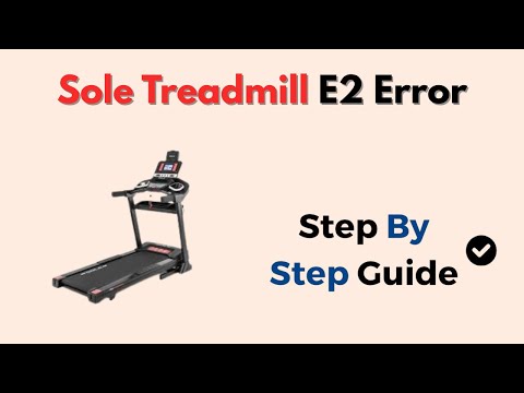 Sole Treadmill E2 Error – What It Means & How To Fix