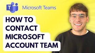 How to Contact Microsoft Account Team [2026 Full Guide]