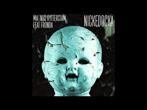 Magnus Rytterstam feat Fronda - Nickedocka