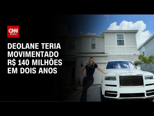 Deolane movimentou R$ 140 milhões em apenas dois anos; entenda | CNN NOVO DIA