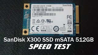 Sandisk SSD mSATA X300 Speed Test