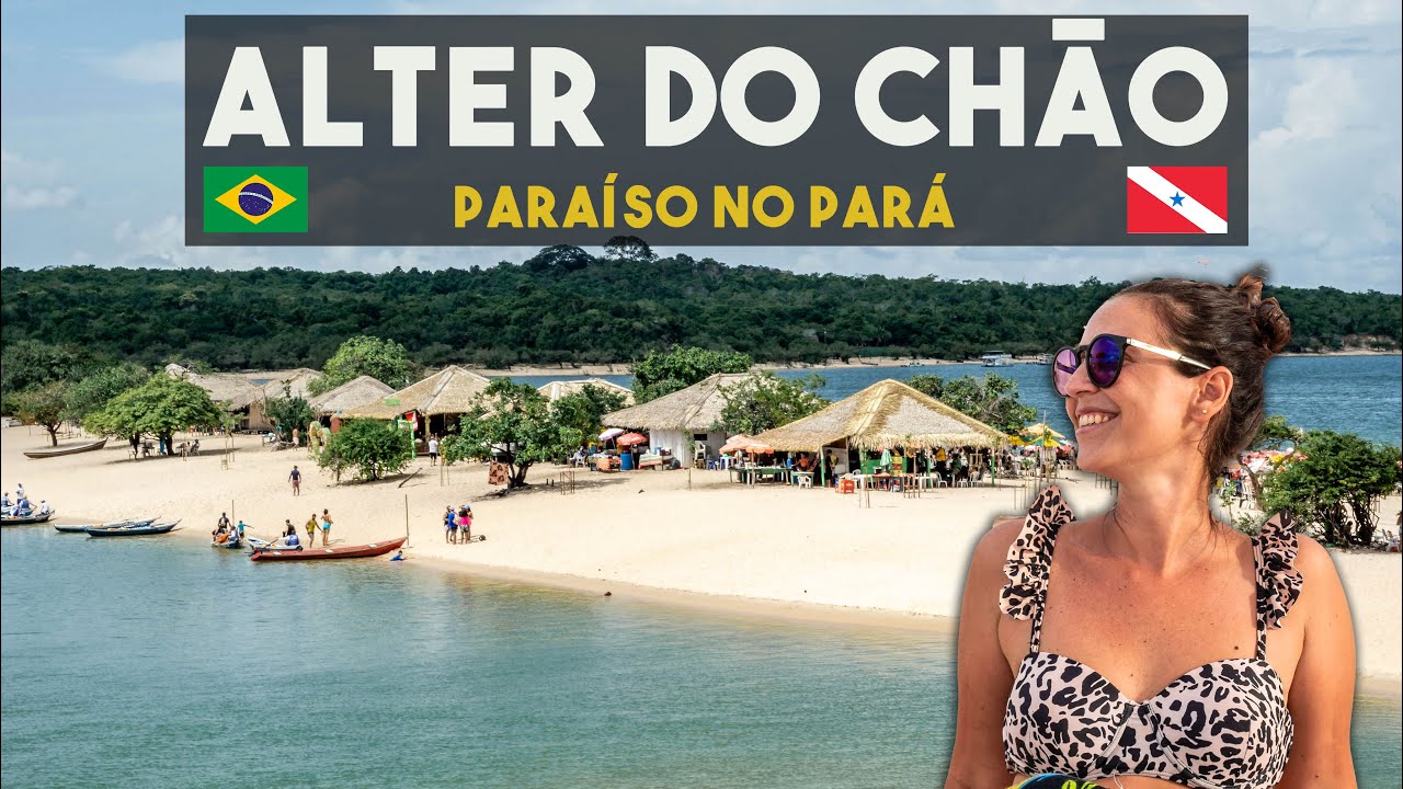 ALTER DO CHÃO: O PARAÍSO NO PARÁ NO MEIO DA AMAZONIA 🇧🇷