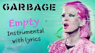 Garbage - Empty (Karaoke)