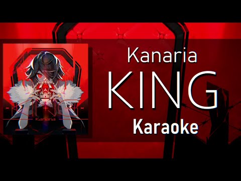 [Karaoke] KING - Kanaria Ft. GUMI