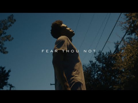 "Fear Thou Not" - Josh Garrels