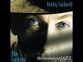 BOBBY CALDWELL ~ ALL THE WAY / SMILE / YOU GO TO MY HEAD / ANGEL EYES - 1996