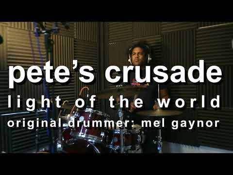 Drum Practice Session: Light Of The World – “Pete's Crusade”