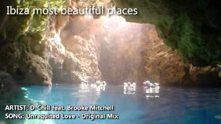 D-Chill feat. Brooke Mitchell - Unrequited Love - Original Mix