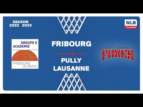 NLB Men - Playoff 1/2 Final: FRIBOURG vs. PULLY-LAUSANNE