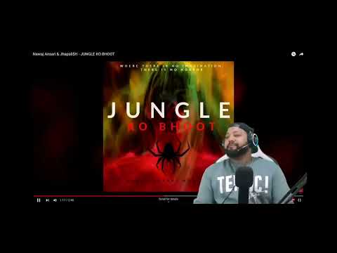 Sajan shrestha reaction on JUNGLE KO BHOOT song by nawaj ansari & jhapali$h