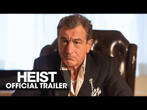 HEIST (2015 Movie - Robert De Niro, Jeffrey Dean Morgan) – Official Trailer