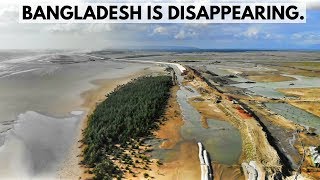 BANGLADESH IS DISAPPEARING - The Sad Truth of Rising Seas