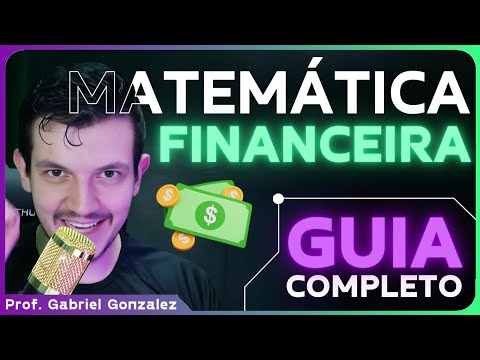 Matemática Financeira: Tudo o que você PRECISA saber para as provas (e para a vida)