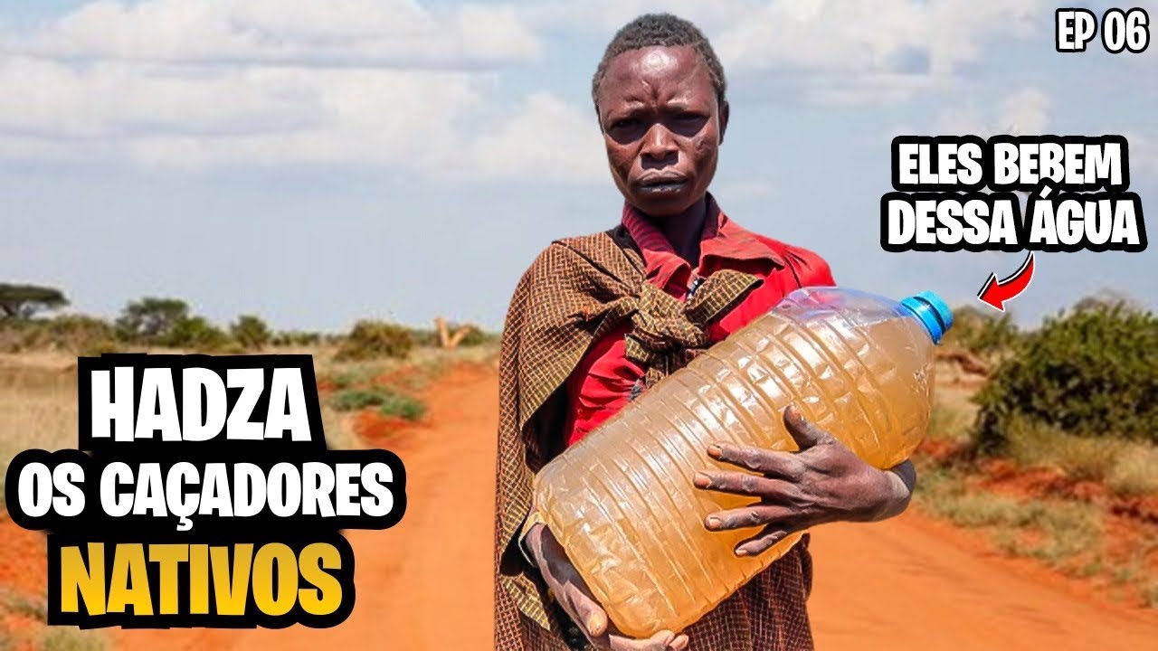 COMO OS HADZAS ENCONTRAM ÁGUA MESMO QUANDO OS RIOS ESTÃO SECOS | Hadza: os caçadores nativos | EP 06