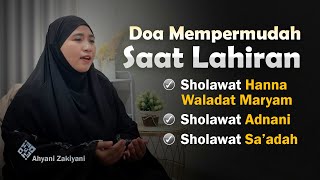 Download lagu Doa Agar Dipermudah Saat Lahiran Untuk Ibu Hamil Sholawat Maryam, Adnani & Sa'adah - Ahyani Zakiyani mp3