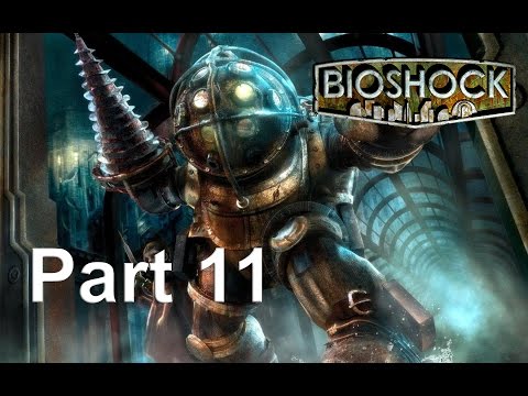 Bioshock Remastered Gameplay Walkthrough Part 11 (PC)