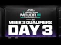 Call of Duty League Major III Qualifiers | Week 3 Day 3