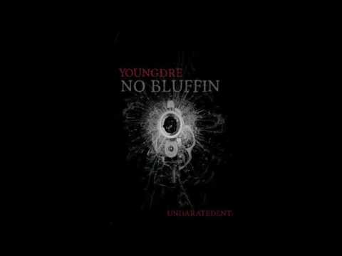 Young Dre - No Bluffin