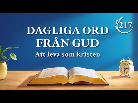 Dagliga ord från Gud: Att känna Guds verk | Utdrag 217
