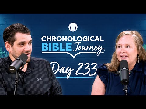 God Reviews Israel’s History of Rebellion | Day 233 | Chronological Bible Podcast