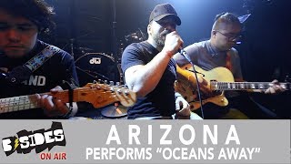 B-Sides On-Air: ARIZONA Performs "Oceans Away"