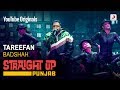 Tareefan Badshah Straight Up Punjab