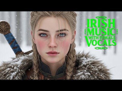 ❄️ Irish Celtic Music 🎶 Powerful Female Vocals | Epic Fantasy & Winter Atmosphere 🌿✨