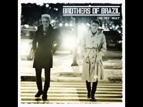 Brothers of Brazil - On My Way [FULL ALBUM]