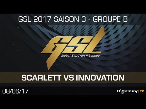 Scarlett vs INnoVation - GSL 2017 S3 - RO32 - Group B - Match 2 - Starcraft 2