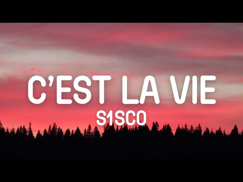 S1sco - C'est la vie (Lyrics)