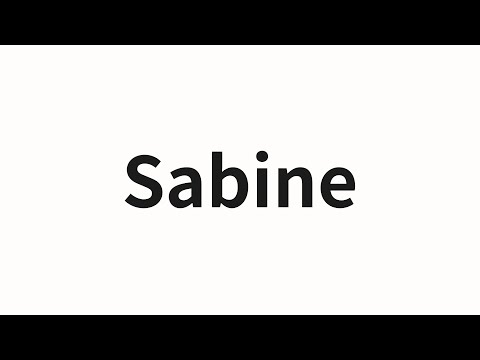 How to pronounce Sabine | Sabine (Sabine in Chinese)