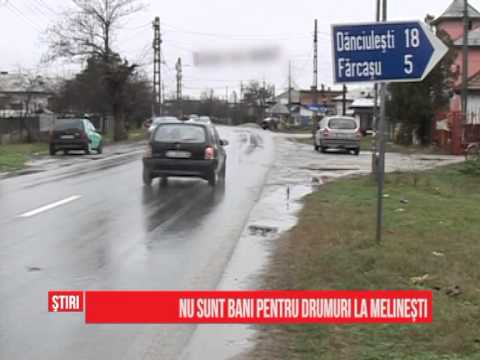 Nu sunt bani pentru drumuri la Melinești