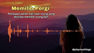 Download lagu Memilih Pergi , Play musik lagu youtube spotify music 2025 mp3 Download lagu Memilih Pergi , Play musik lagu youtube spotify music 2025 mp3