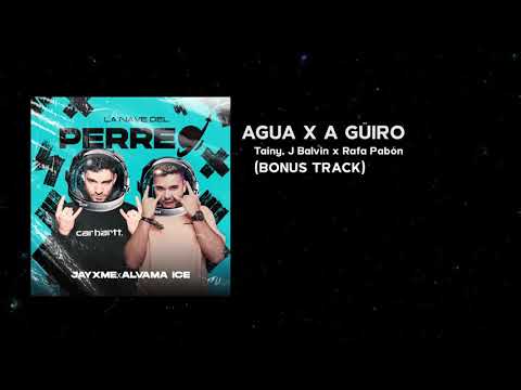 Agua x A güiro - Alvama Ice x Jayxme [LA NAVE DEL PERREO]