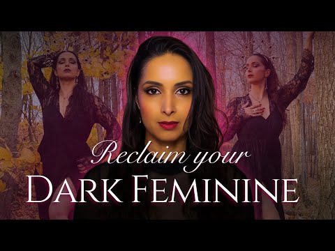 Dark Feminine Energy: How to Activate Your Dark Feminine Power