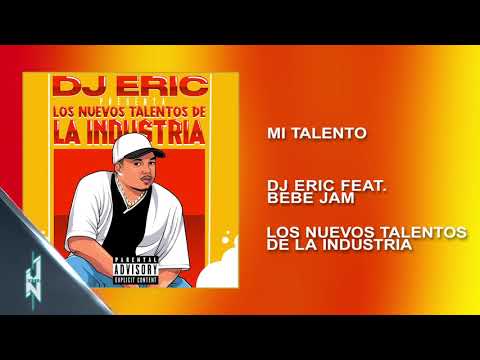 Mi Talento 🎙️ - DJ Eric Ft. Bebe Jam 🎧 (Audio Cover) 📀